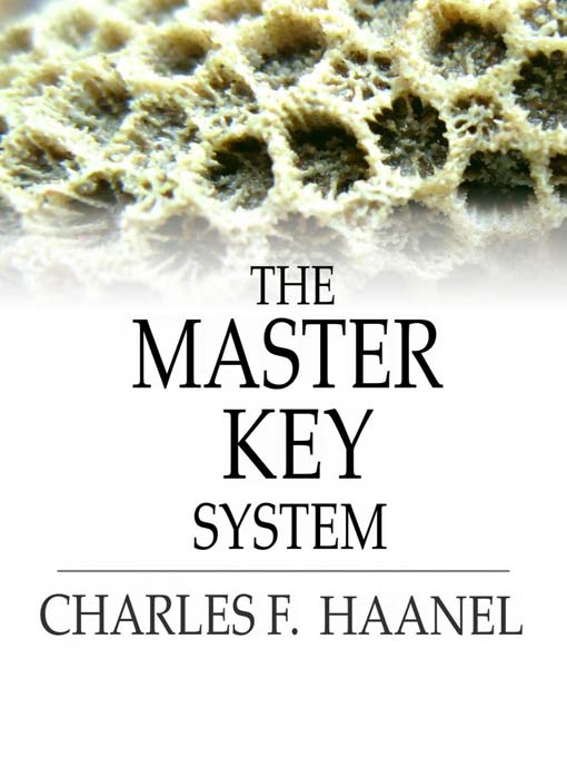 Title details for The Master Key System by Charles F. Haanel - Wait list